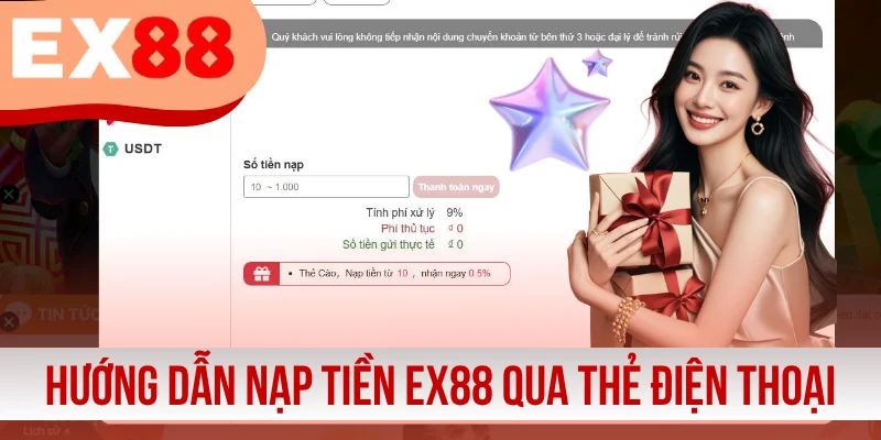 Hướng dẫn giao dịch nạp tiền EX88 qua thẻ điện thoại